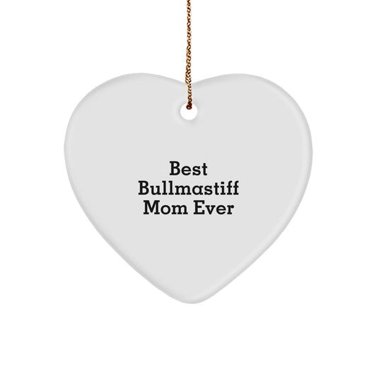 Funny Bullmastiff Dog Mom Gifts from Men Women Friends Family - Best Mom Ever Heart Ornament for Christmas Unique Gifts - Image 1