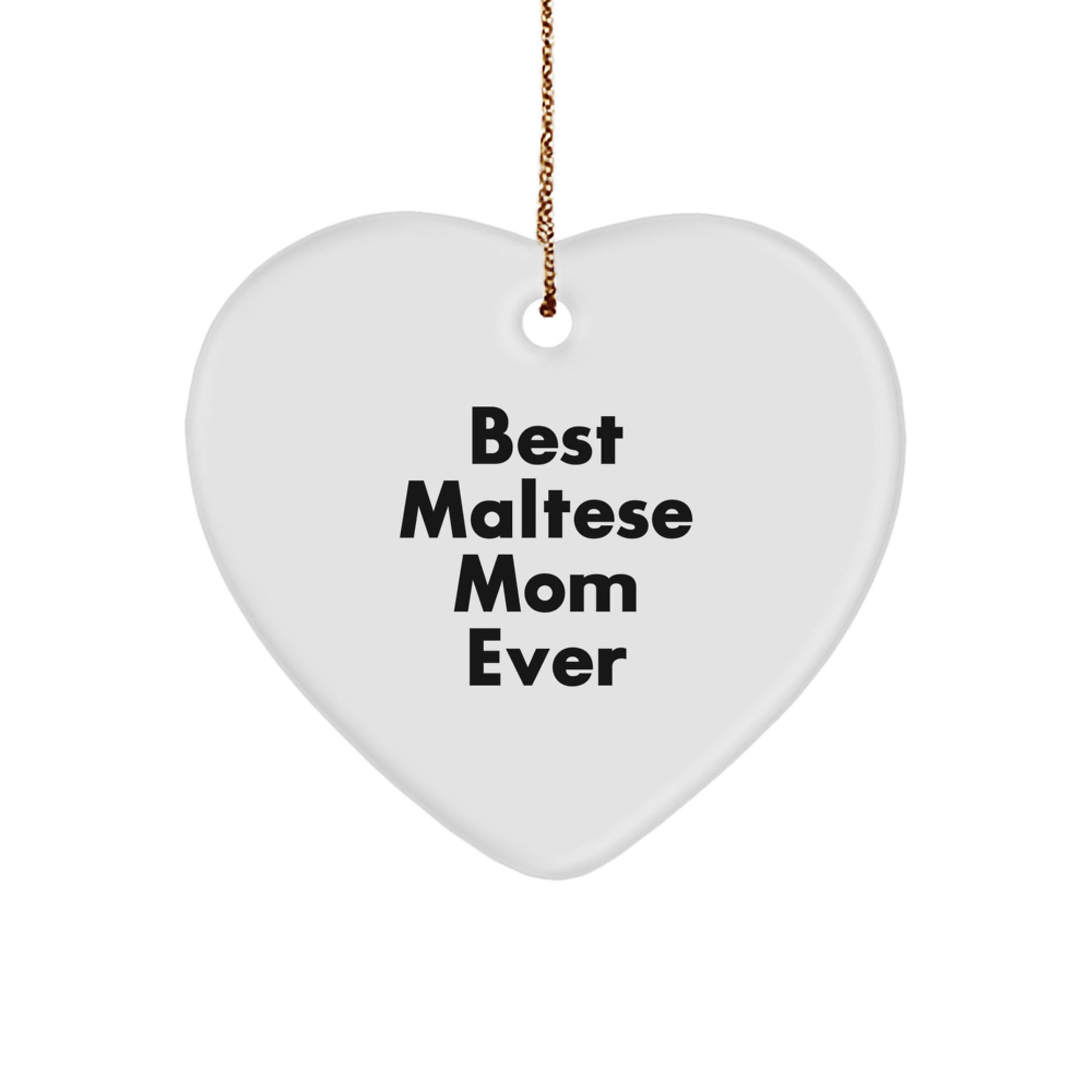 Funny Maltese Dog Mom Gifts from Family to Friends - Best Maltese Mom Ever Heart Ornament for Christmas - Image 1