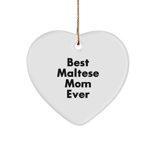 Funny Maltese Dog Mom Gifts from Family to Friends - Best Maltese Mom Ever Heart Ornament for Christmas - Image 1