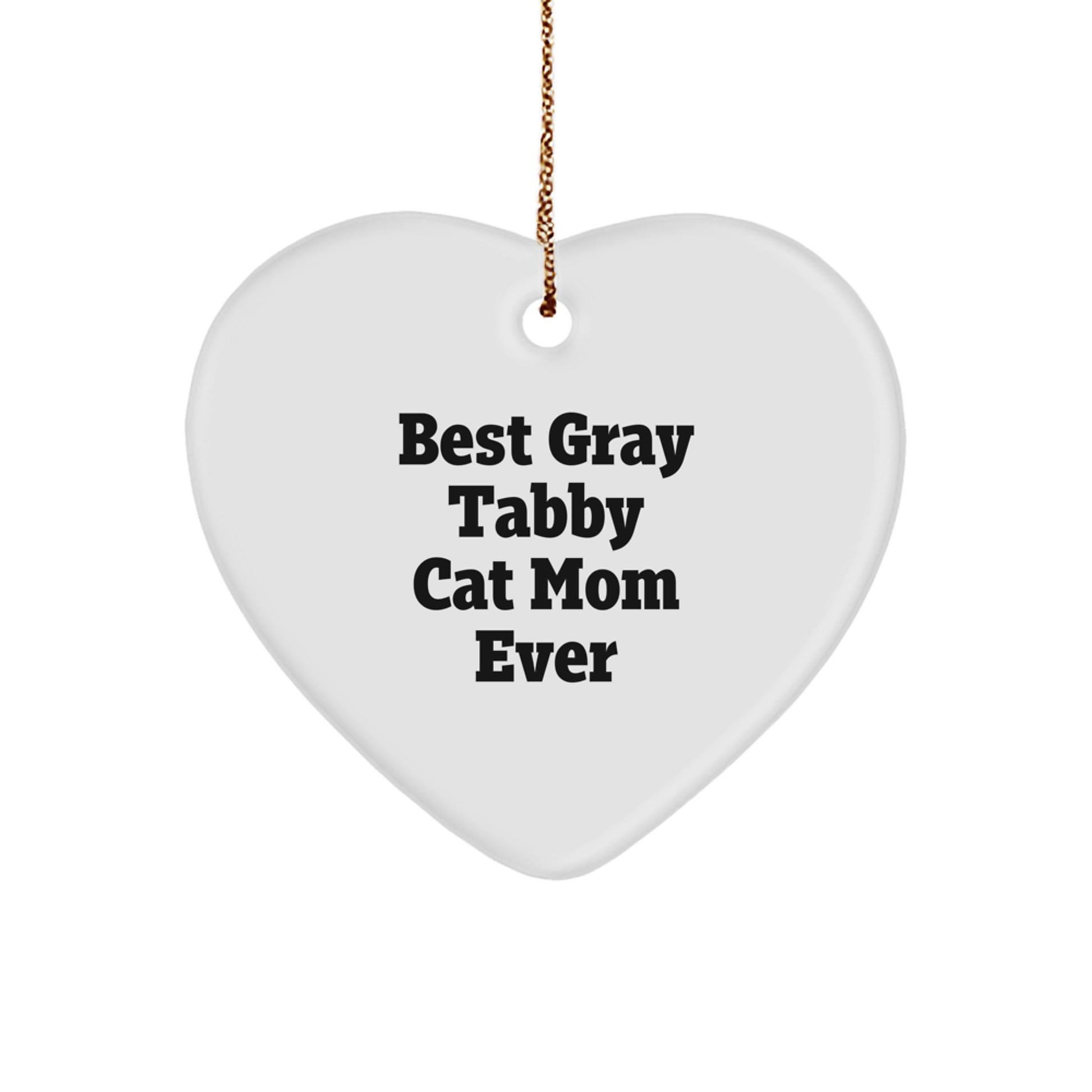 Gray Tabby Cat Mom's Heart Ornament - 'Best Gray Tabby Cat Mom Ever', Christmas Unique Gifts from Friends to Family - Image 1