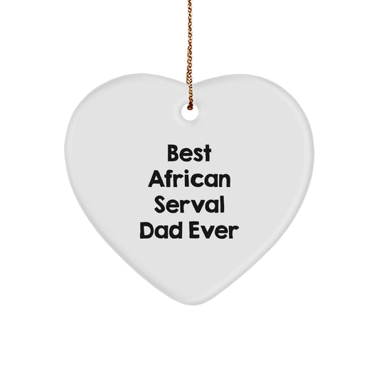 African Serval Cat Christmas Unique Gifts from Men - Funny, Heart Ornament for Best Dad Ever, Best African Serval Dad Ever Gift - Image 1