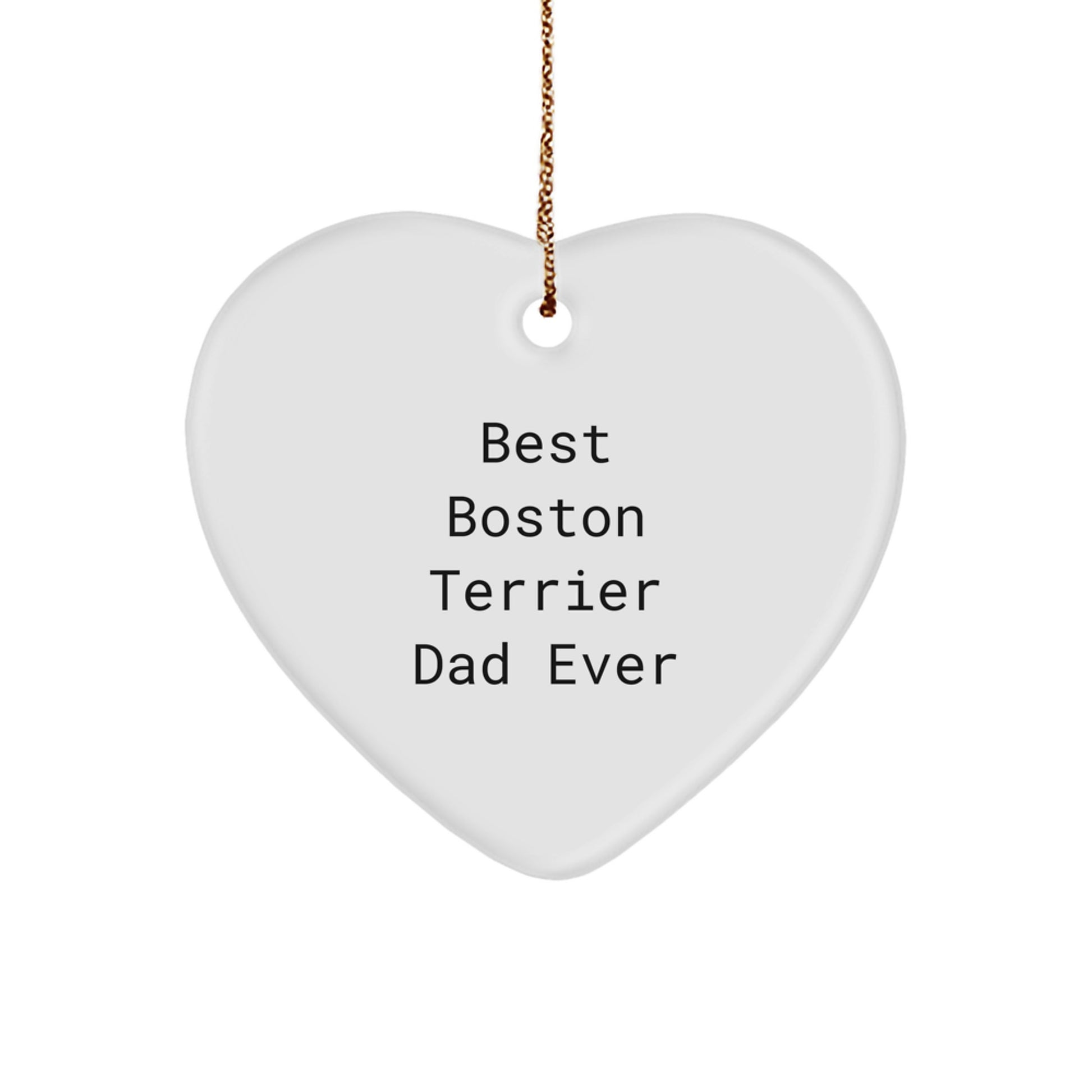 Boston Terrier Dad Ever Heart Ornament, Funny Boston Terrier Dog Gifts from Men, Gifts for Boston Terrier Dog Lovers, Christmas Unique Gifts - Image 1