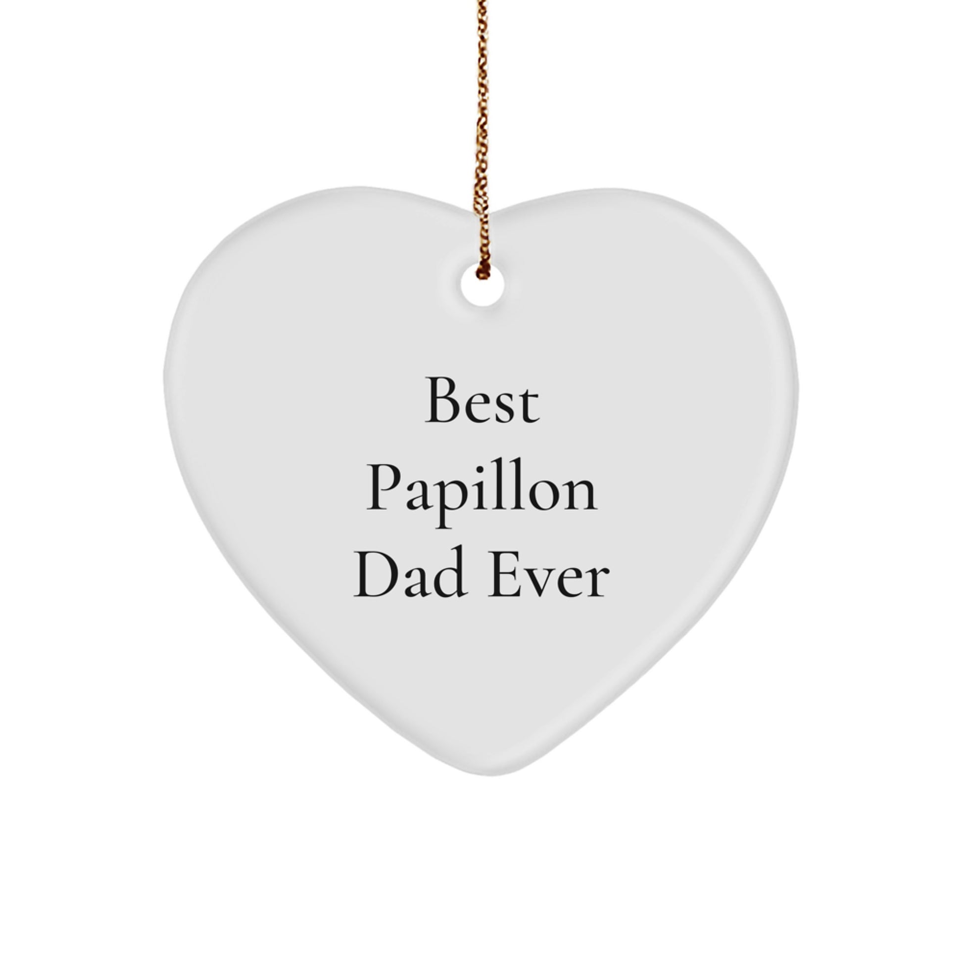 Papillon Dog Lover's Christmas Unique Gift, 'Best Papillon Dad Ever' Quote, Heart Ornament, Gifts from Men, for Papillon Dog - Image 1