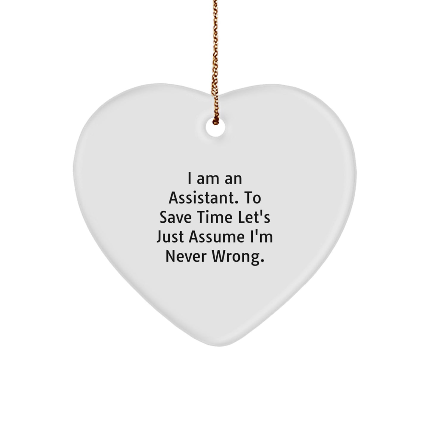 Funny Assistant Heart Ornament Gifts from Friends for Assistant Men with Gold Cord - Christmas Unique Gifts - Image 1