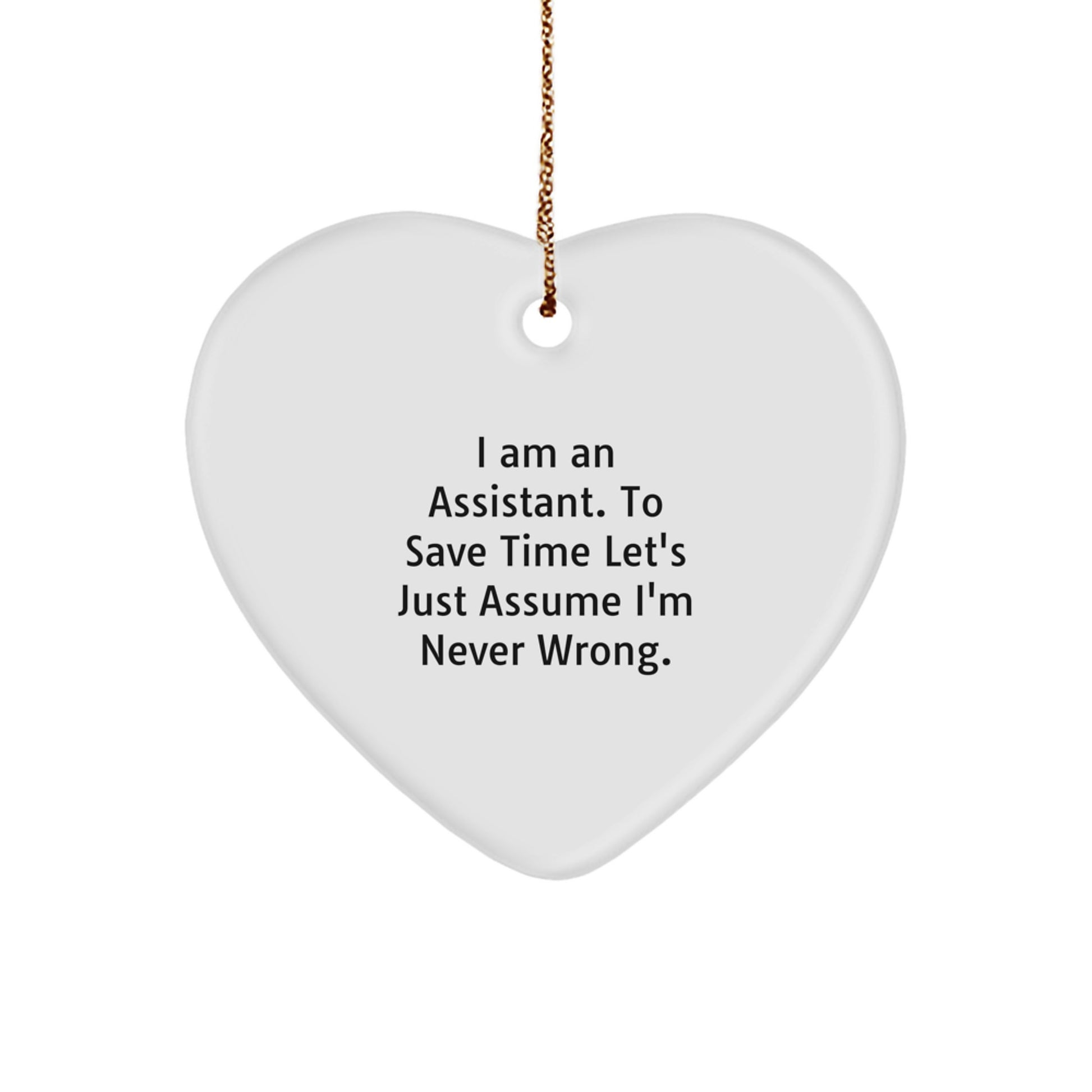 Funny Assistant Heart Ornament Gifts from Friends for Assistant Men with Gold Cord - Christmas Unique Gifts - Image 1