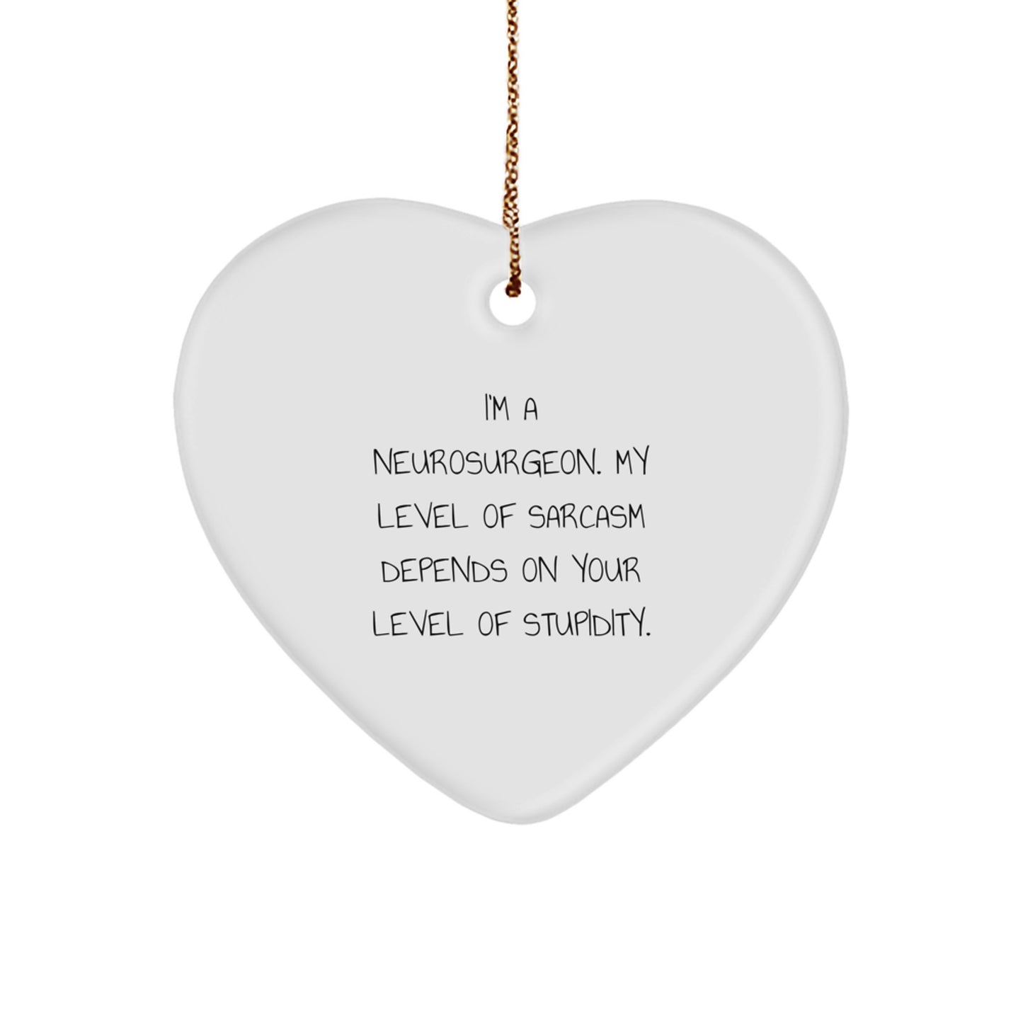 Funny Neurosurgeon Gifts from Friends, Heart Ornament with Christmas Unique Gifts for Men or Women Neurosurgeon - Image 1
