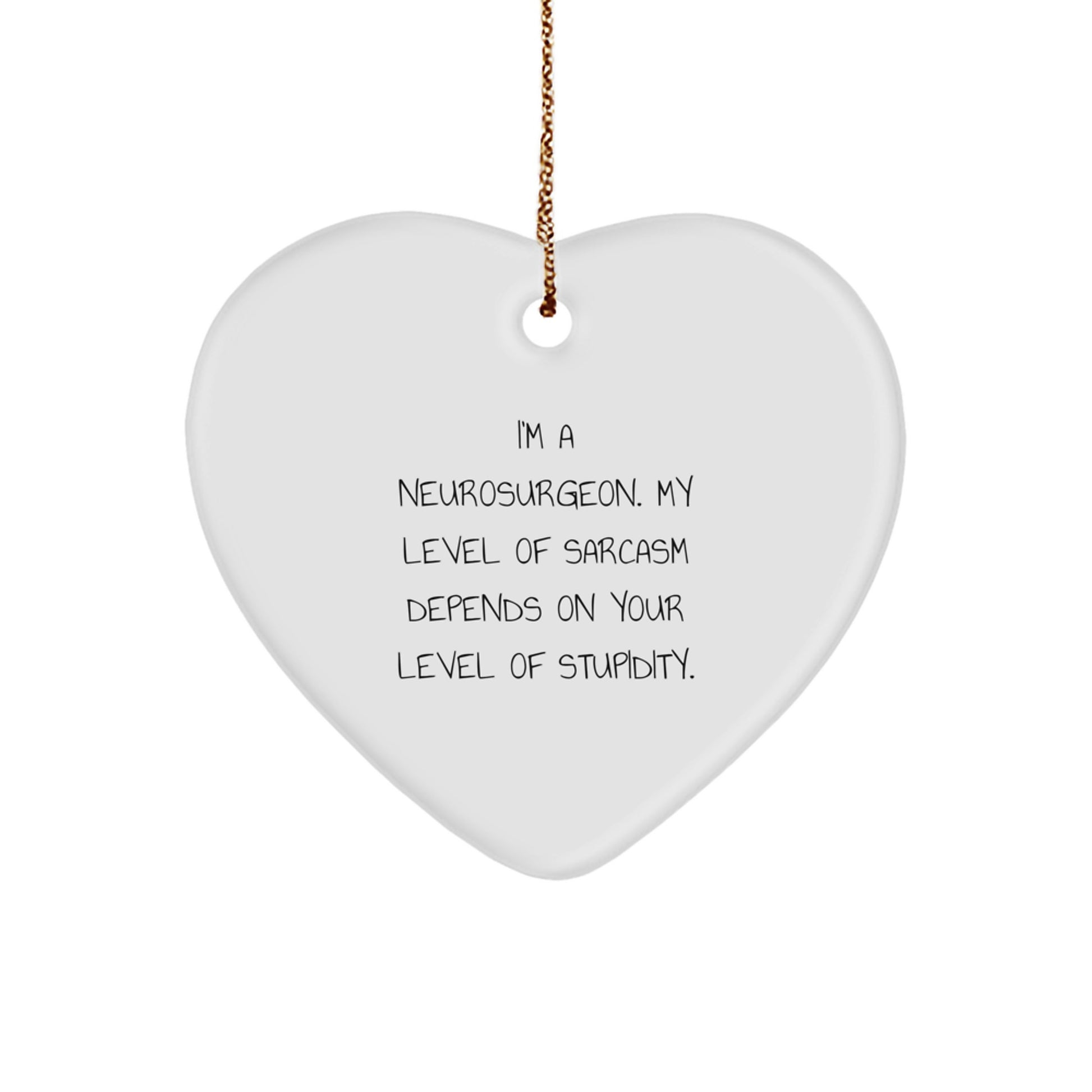 Funny Neurosurgeon Gifts from Friends, Heart Ornament with Christmas Unique Gifts for Men or Women Neurosurgeon - Image 1