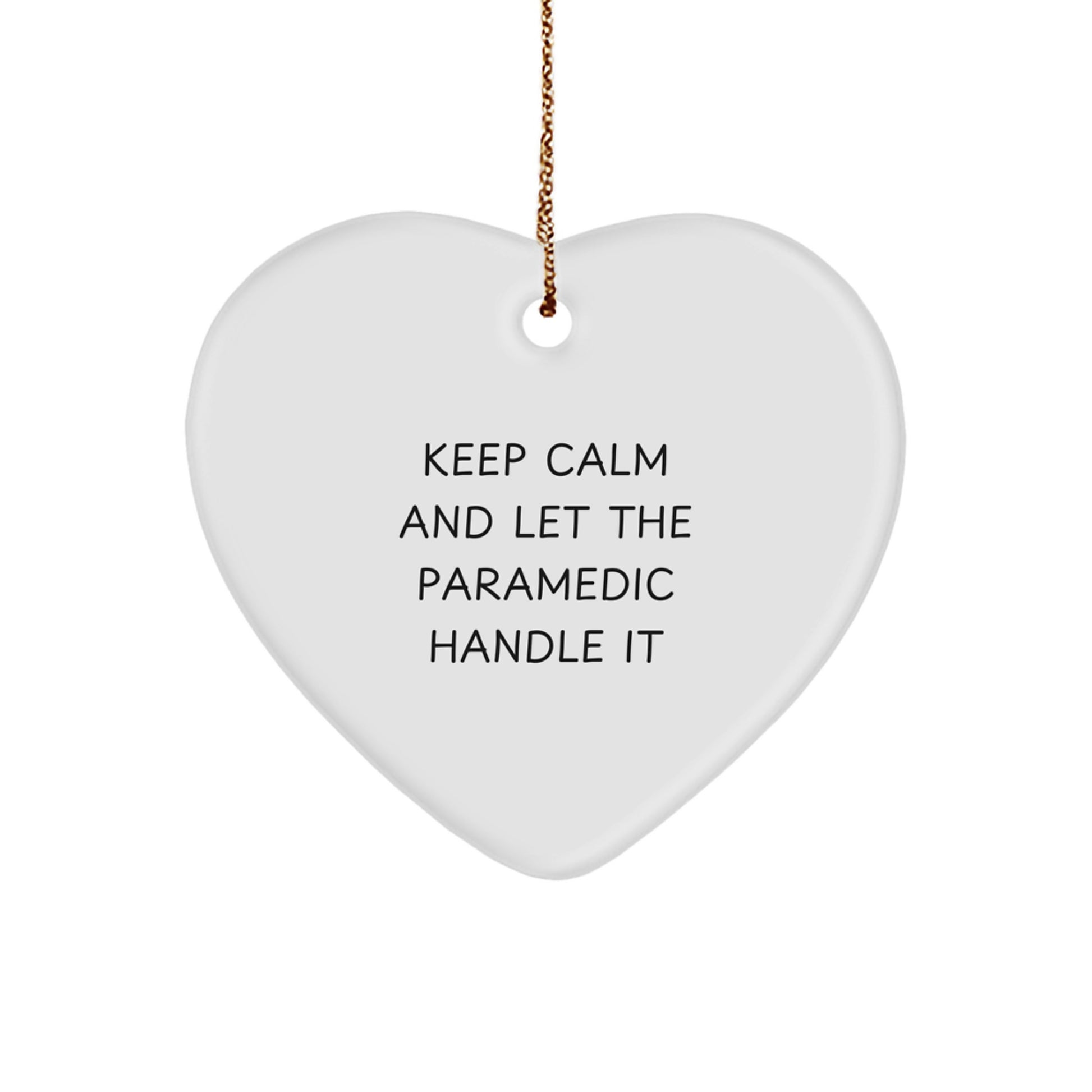 Funny Rescue Worker Christmas Unique Gifts from Men to Rescue Worker Friends with Heart Ornament Keep Calm And Let The Rescue Worker Handle It - Image 1