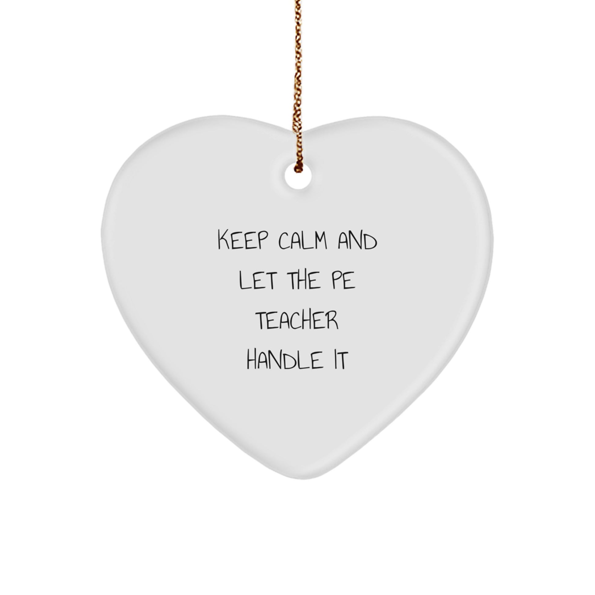 Funny PE Teacher Gifts - Heart Ornament with 'Keep Calm' Quote for Christmas - Gifts from Friends and Family to PE Teachers - Image 1