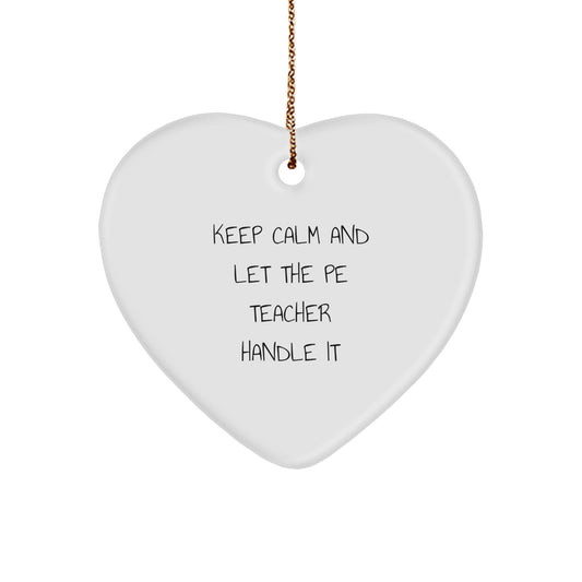 Funny PE Teacher Gifts - Heart Ornament with 'Keep Calm' Quote for Christmas - Gifts from Friends and Family to PE Teachers - Image 1