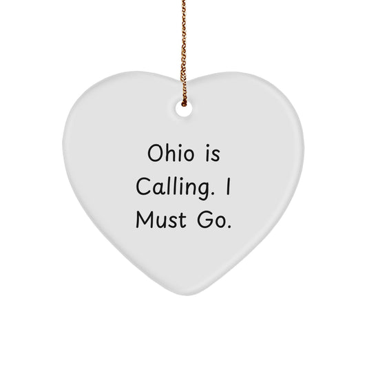 Ohio Heart Ornament, Funny Quote, Gifts from Friends to Ohio, 'Ohio Is Calling. I Must Go.' Christmas Unique Gifts - Image 1