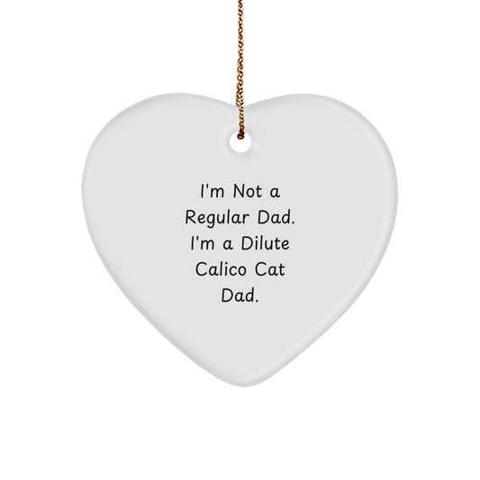Dilute Calico Cat Dad Gifts, Funny Heart Ornament, Christmas Unique Presents for Dilute Calico Cat Enthusiasts - Image 1