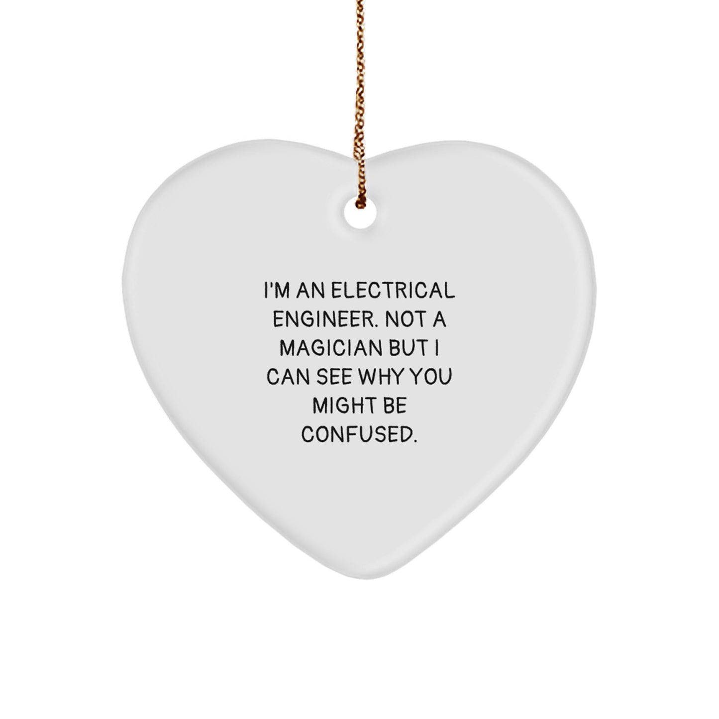 Electrical Engineer Gifts for Men - Funny Christmas Heart Ornament - Unique Gifts from Friends to Electrical Engineers - Image 1