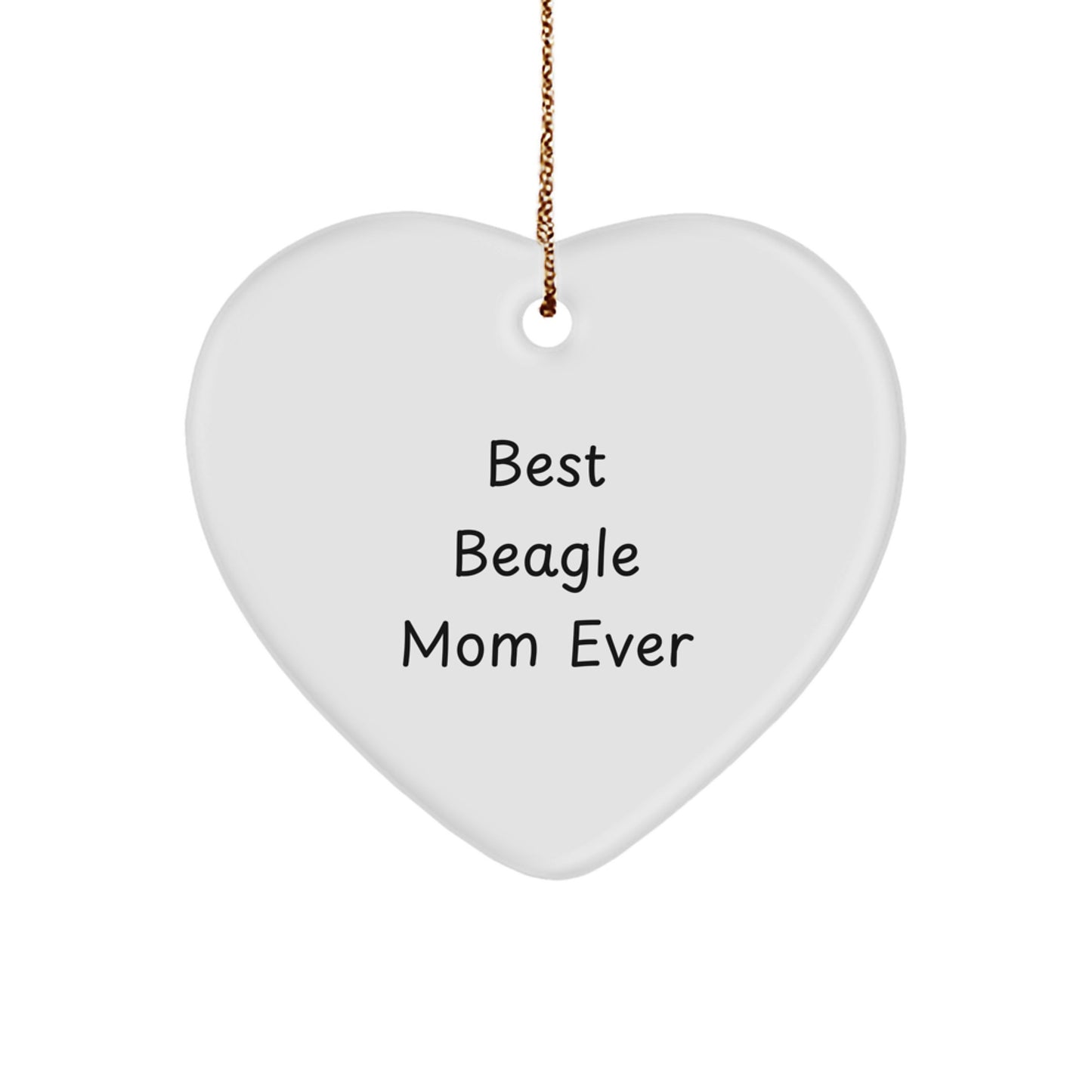 Funny Beagle Dog Gifts from Best Beagle Mom Ever - Heart Ornament for Christmas - Image 1