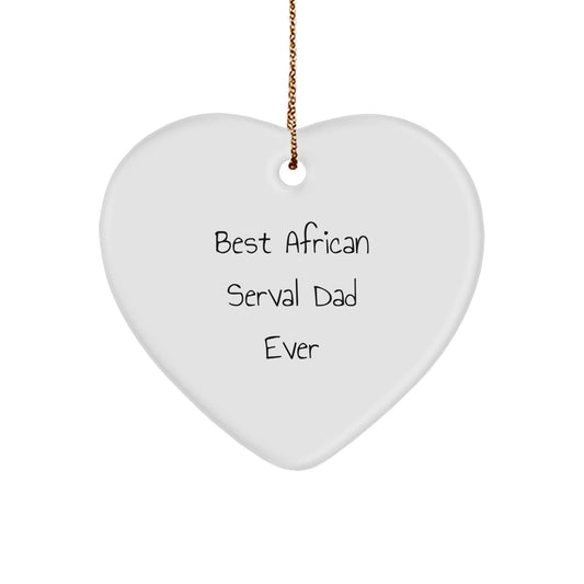 African Serval Cat Gifts for Dad, Funny Heart Ornament with Best Dad Ever Quote, Christmas Unique - Image 1