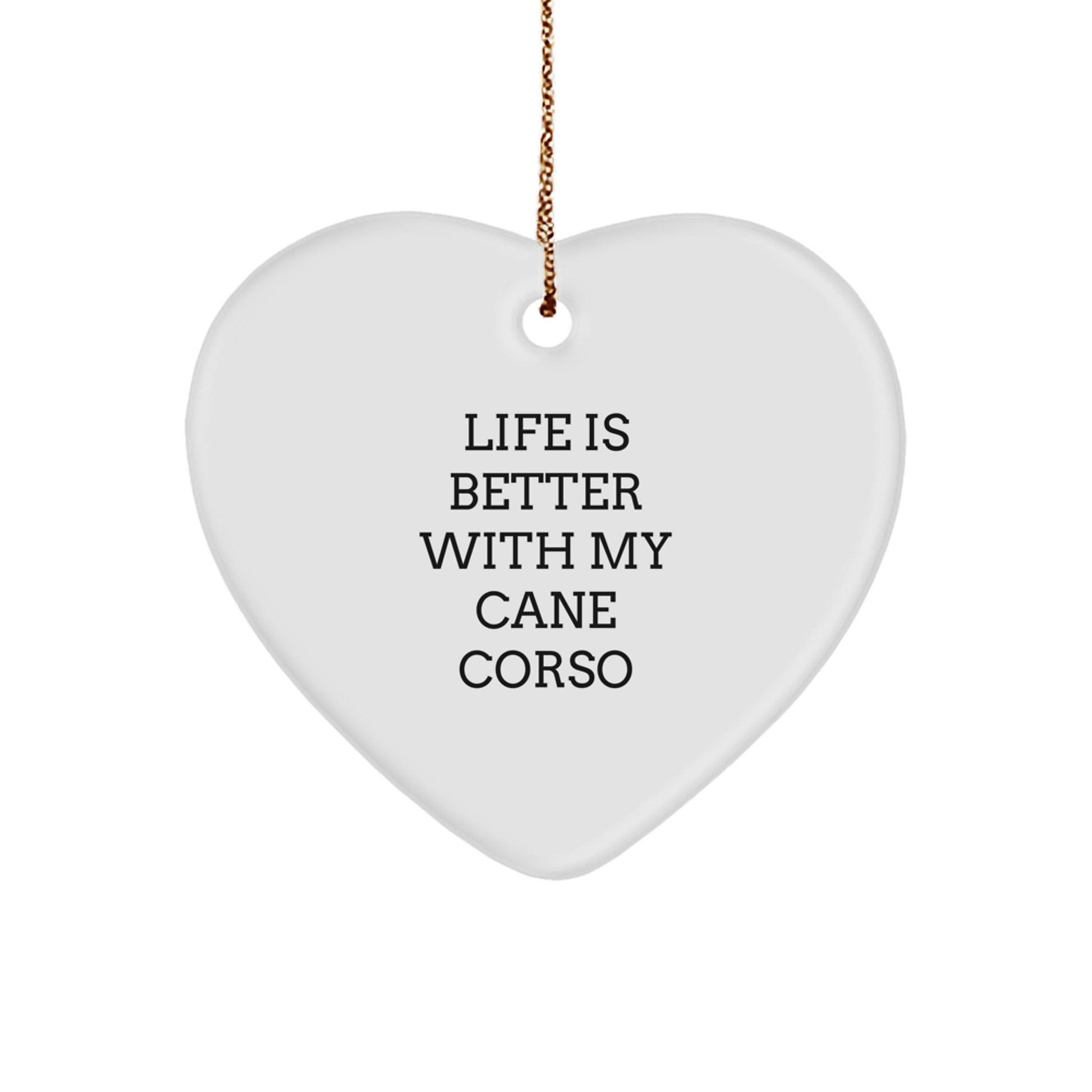 Cute Cane Corso Dog Gifts from Family for Christmas - Heart Ornament with 'Life Is Better With My Cane Corso' Quote, Unique Christmas Unique Gifts for Men, Women, and Friends - Image 1