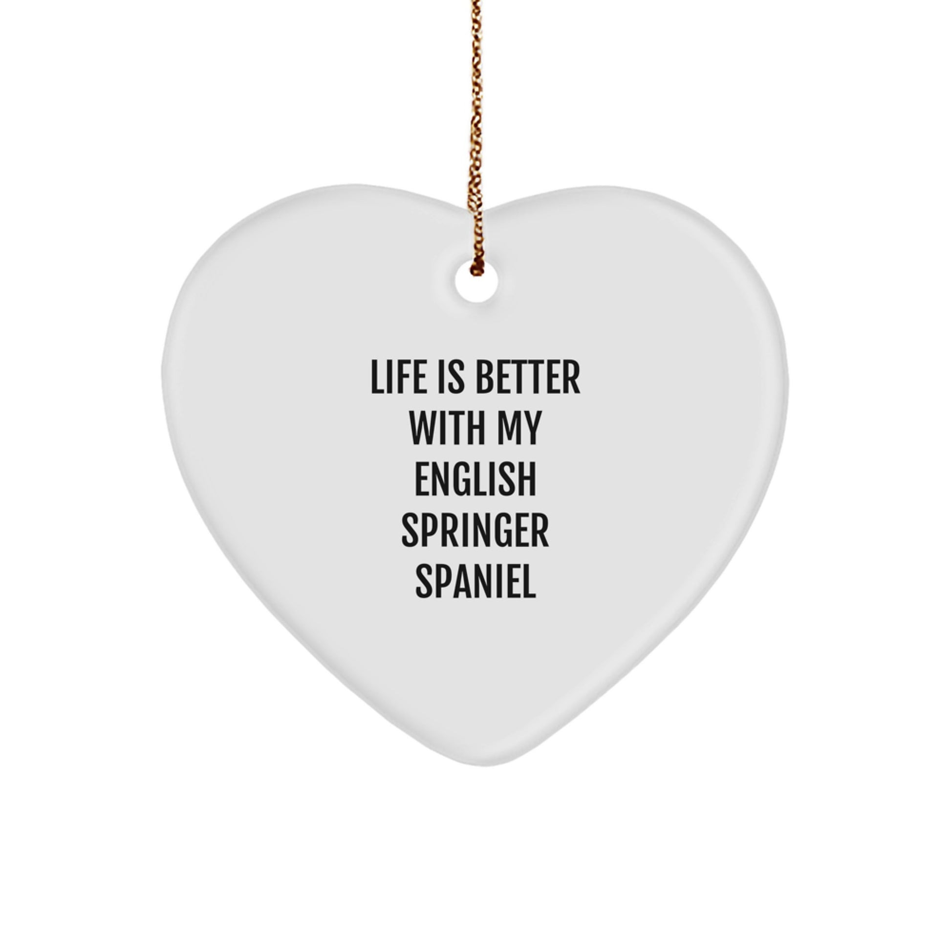 English Springer Spaniel Dog Lover's Heart Ornament, Funny Quote Gifts from Family to Friends, Christmas Unique Presents for Men, Women, Coworkers, Family - Image 1
