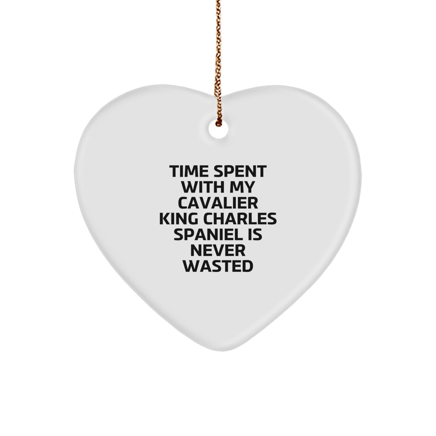 Cavalier King Charles Spaniel Dog Gifts, Heart Ornament with Funny Quote, Gifts from Men to Friends and Family for Christmas Unique Gifts - Image 1