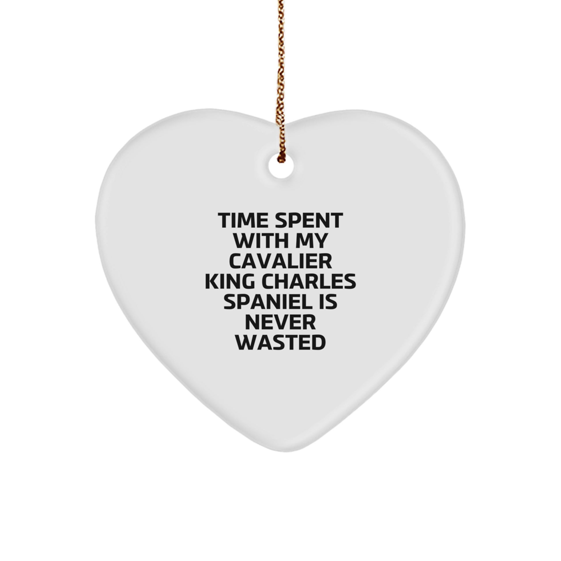 Cavalier King Charles Spaniel Dog Gifts, Heart Ornament with Funny Quote, Gifts from Men to Friends and Family for Christmas Unique Gifts - Image 1