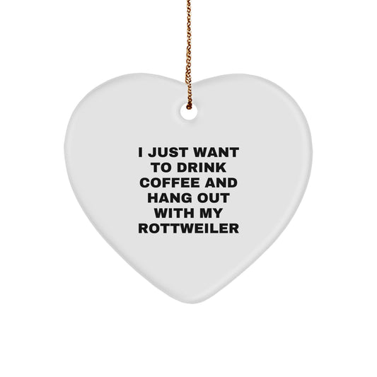 Rottweiler Dog Gifts Christmas Heart Ornament I Just Want To Drink Coffee And Hang Out With My Rottweiler Gifts from Family, Gifts for Rottweiler Dog Lovers - Image 1