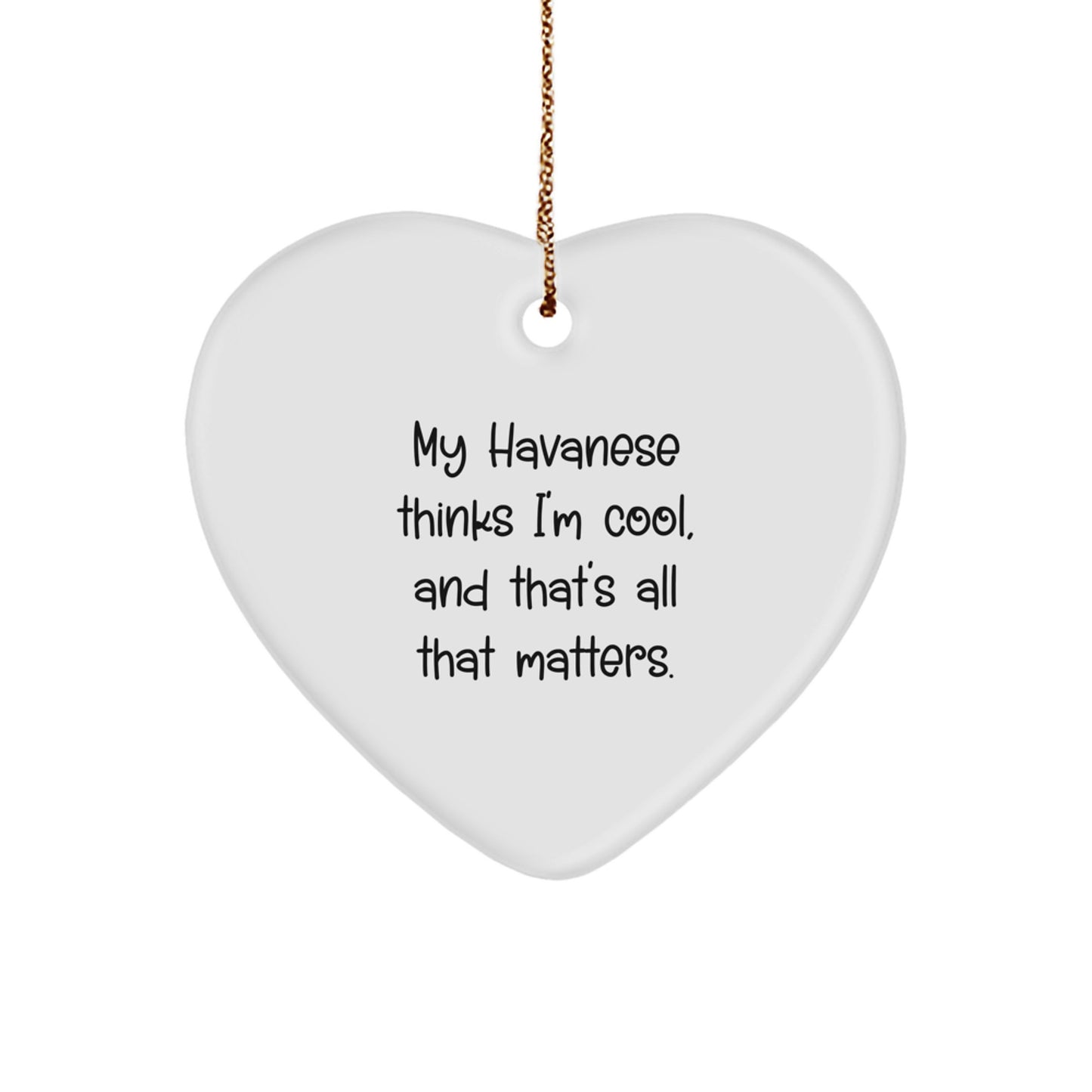 Havanese Dog Gifts - Funny Inspirational Heart Ornament for Christmas from Family - Image 1