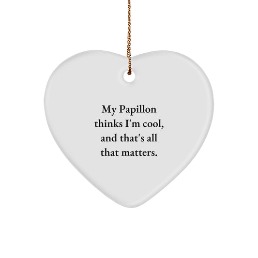 Papillon Dog Heart Ornament, Funny Quote Gifts for Men, Women, Friends, Family, Christmas Unique Gifts from Friends, Gifts for Papillon Dog Owners - Image 1