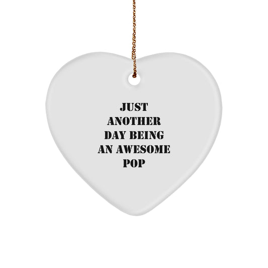 Funny Pop Gifts from Men to Friends - Just Another Day Being Awesome Heart Ornament for Christmas - Image 1