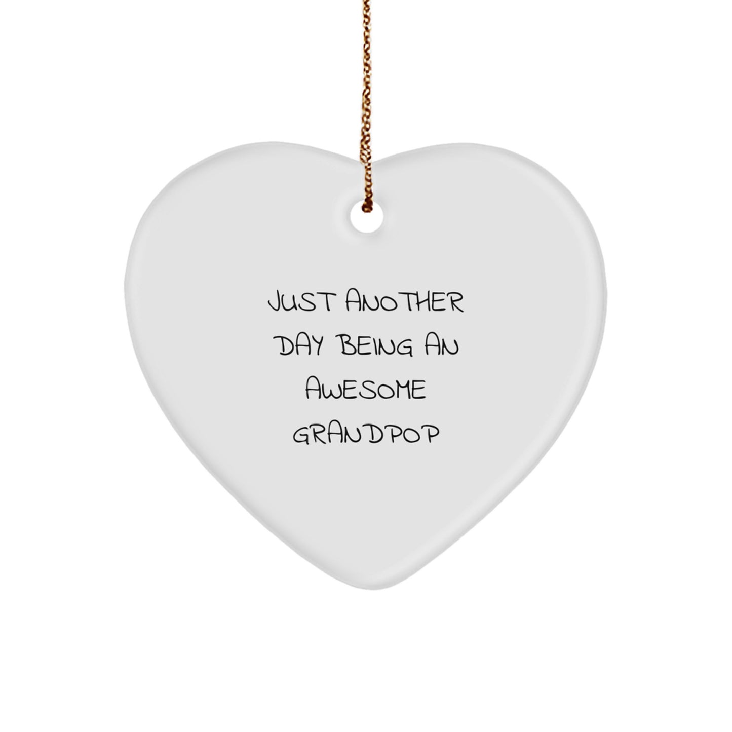 Funny Grandpop Gifts, Just Another Day Being An Awesome Grandpop Heart Ornament for Men, Women, Friends, Family - Christmas Unique Gifts from Family - Image 1
