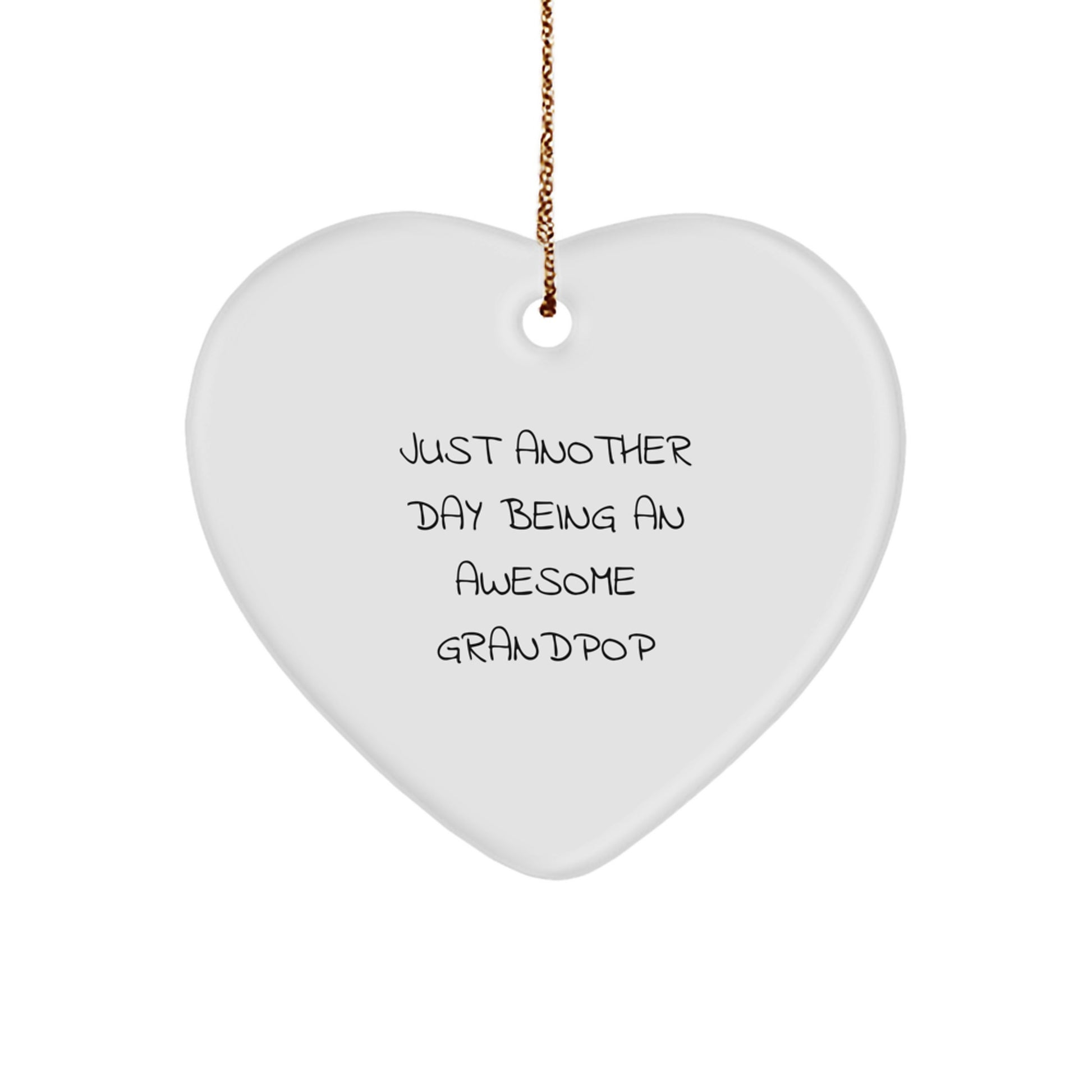 Funny Grandpop Gifts, Just Another Day Being An Awesome Grandpop Heart Ornament for Men, Women, Friends, Family - Christmas Unique Gifts from Family - Image 1