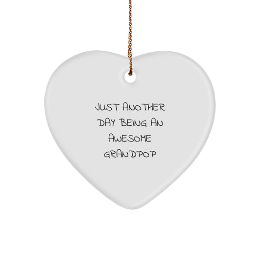 Funny Grandpop Gifts, Just Another Day Being An Awesome Grandpop Heart Ornament for Men, Women, Friends, Family - Christmas Unique Gifts from Family - Image 1