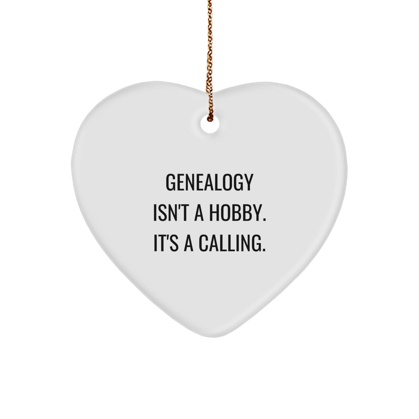 Genealogy Heart Ornament Gifts from Family Members for Genealogy Enthusiasts - Funny Quote Christmas Unique Gifts - Image 1