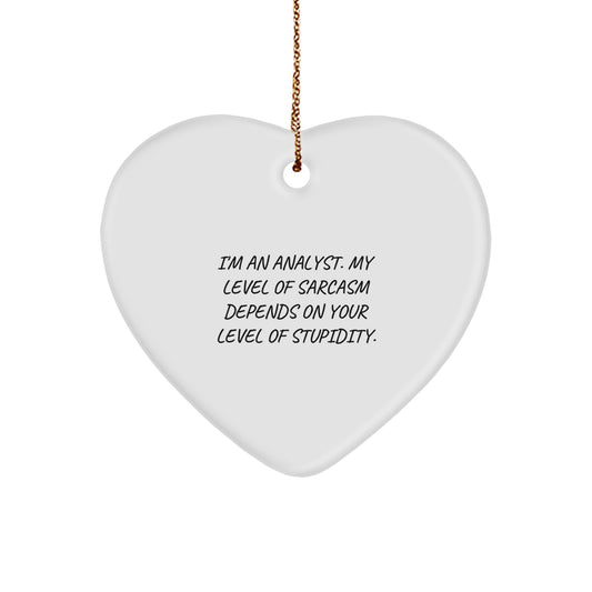 Funny Analyst Gifts - I'm An Analyst. Heart Ornament, Christmas, Gifts from Friends, Gifts for Analyst - Image 1