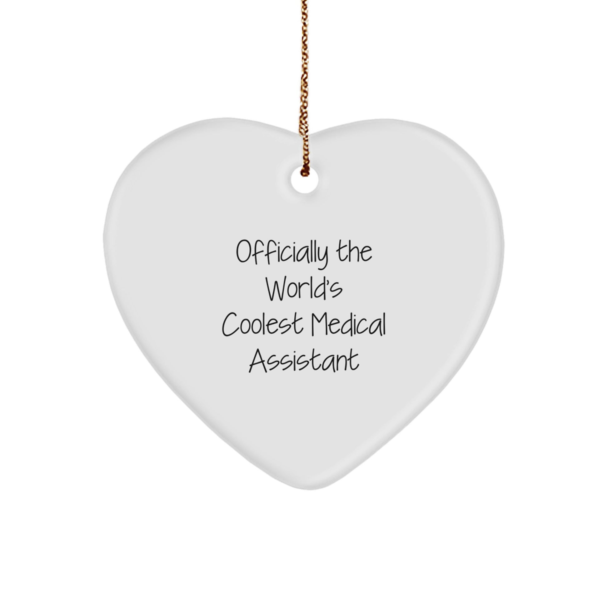 Funny Medical Assistant Gifts from Friends for Men - Heart Ornament - Officially The World's Coolest Medical Assistant - Image 1