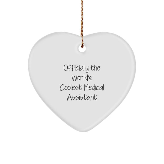Funny Medical Assistant Gifts from Friends for Men - Heart Ornament - Officially The World's Coolest Medical Assistant - Image 1