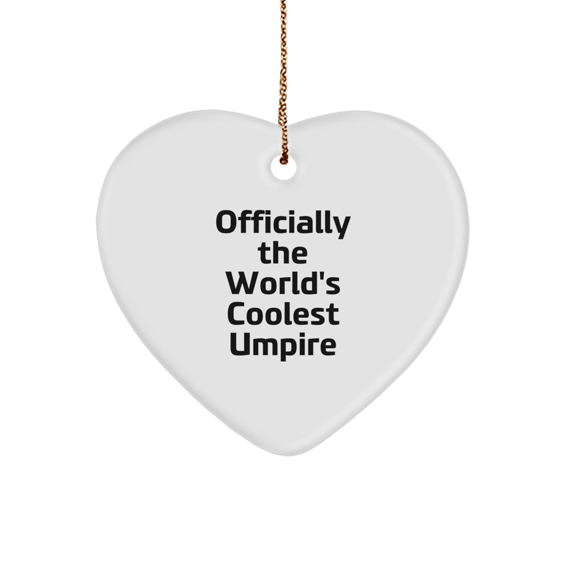 Funny Umpire Heart Ornament, Gifts from Men or Women for Umpire Friends, Officially The World's Coolest Umpire Christmas Unique Gift - Image 1
