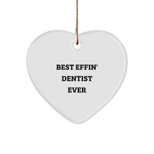 Funny Dentist Heart Ornament Gifts for Men - Best Effin' Dentist Ever Christmas Unique Decorations from Friends to Family - Image 1