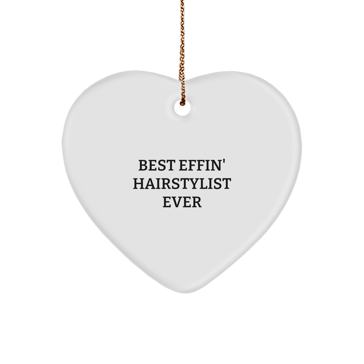 Funny Hairstylist Gifts for Men - Best Effin' Hairstylist Ever Heart Ornament, Christmas Unique Gifts from Family - Image 1