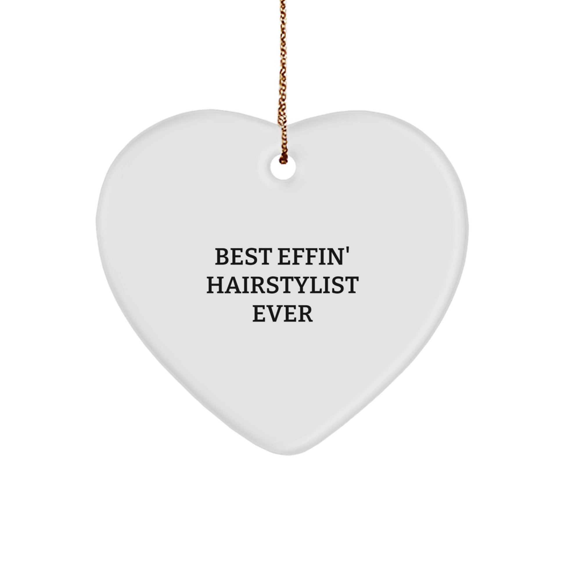 Funny Hairstylist Gifts for Men - Best Effin' Hairstylist Ever Heart Ornament, Christmas Unique Gifts from Family - Image 1