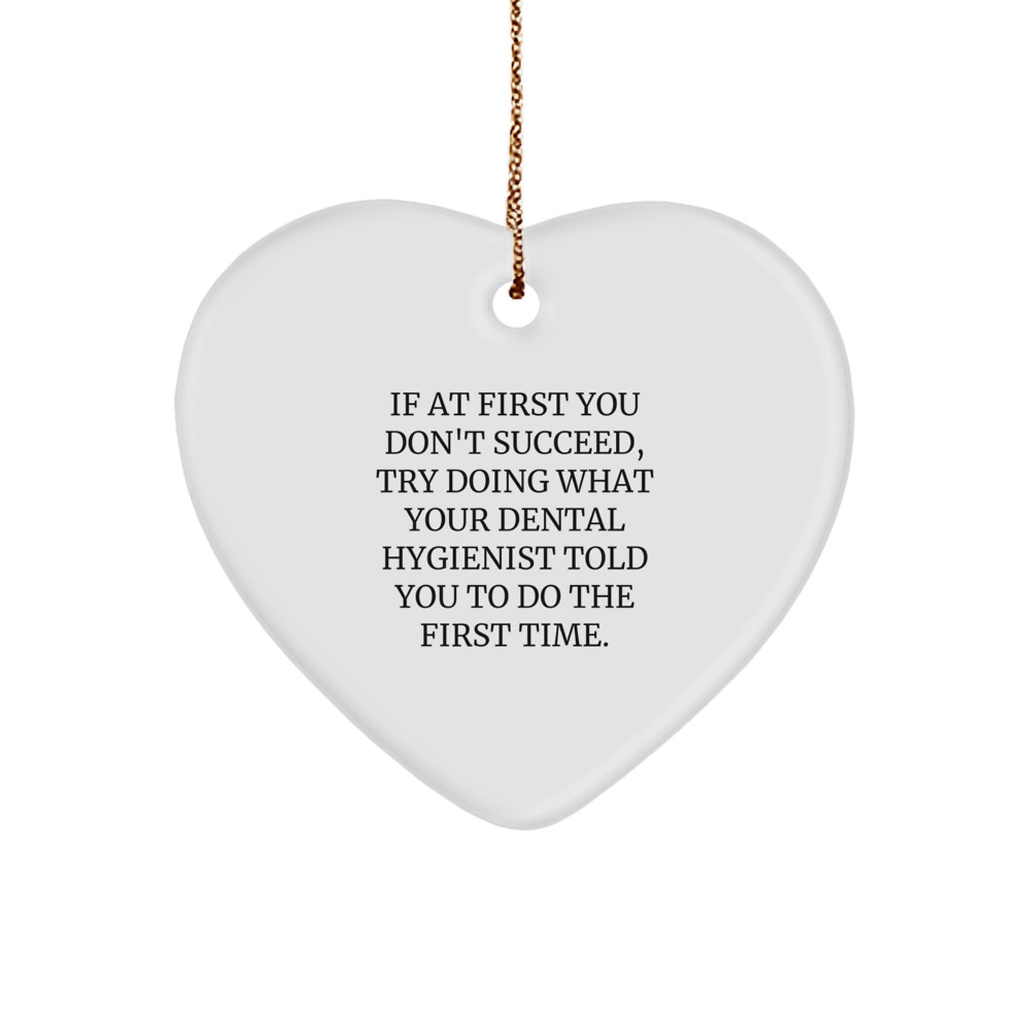 Funny Dental Hygienist Gifts, Christmas Unique Gifts from Family to Dental Hygienist, Heart Ornament with Inspirational Quote - Image 1