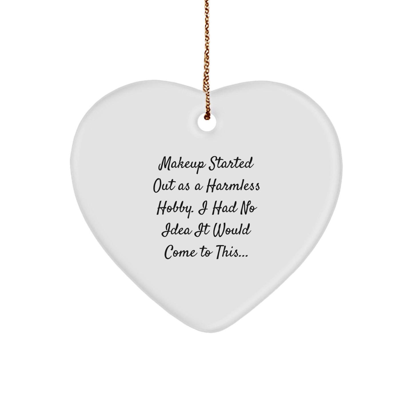 Makeup Lover Gifts from Men to Friends' Christmas Unique Gifts - Funny Makeup Heart Ornament - Image 1