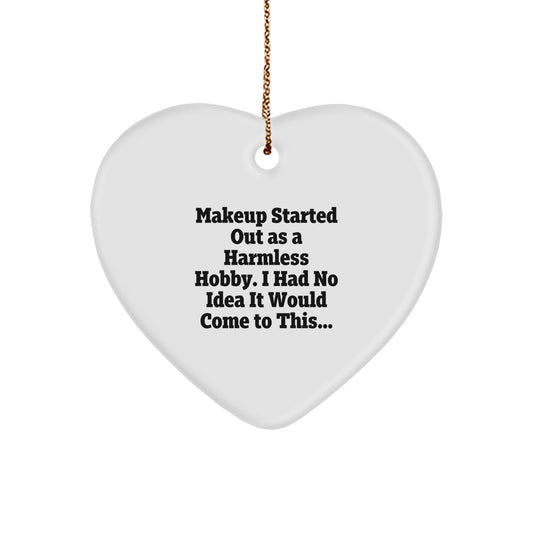 Funny Makeup Lover Christmas Unique Gift, Heart Ornament for Makeup Enthusiasts, Gifts from Friends, Family, Women, or Coworkers - Image 1