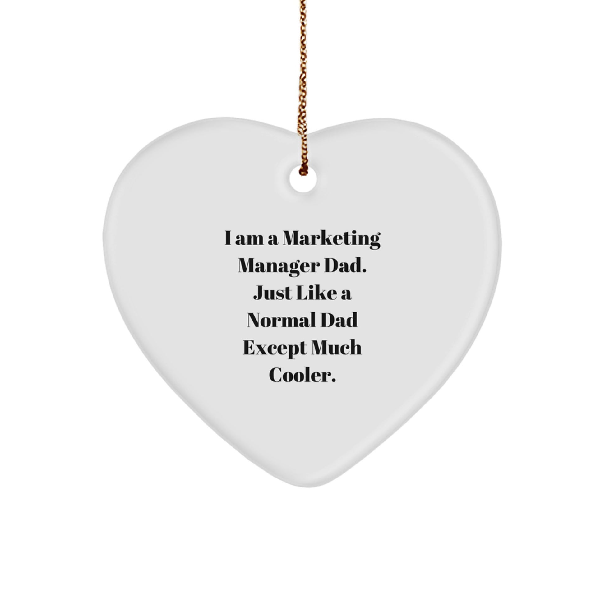 Funny Marketing Manager Dad Heart Ornament Gifts from Friends for Christmas Unique - Image 1