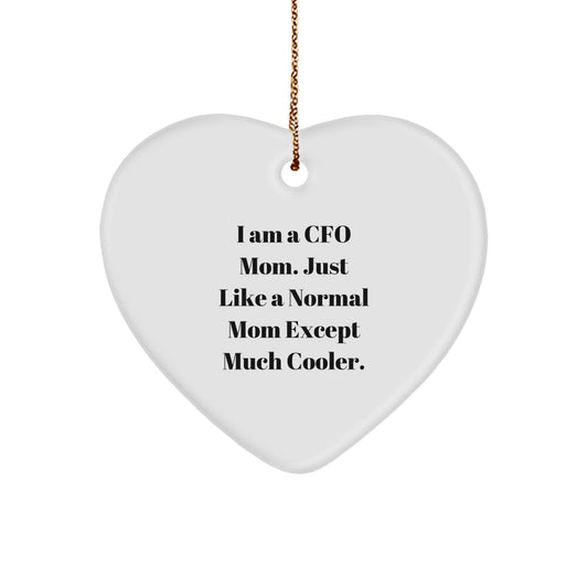 CFO Gifts for Men - Funny 'I Am A Cfo Mom' Heart Ornament Gifts from Mom, Daughter, or Friends for Christmas Unique Gifts - Image 1