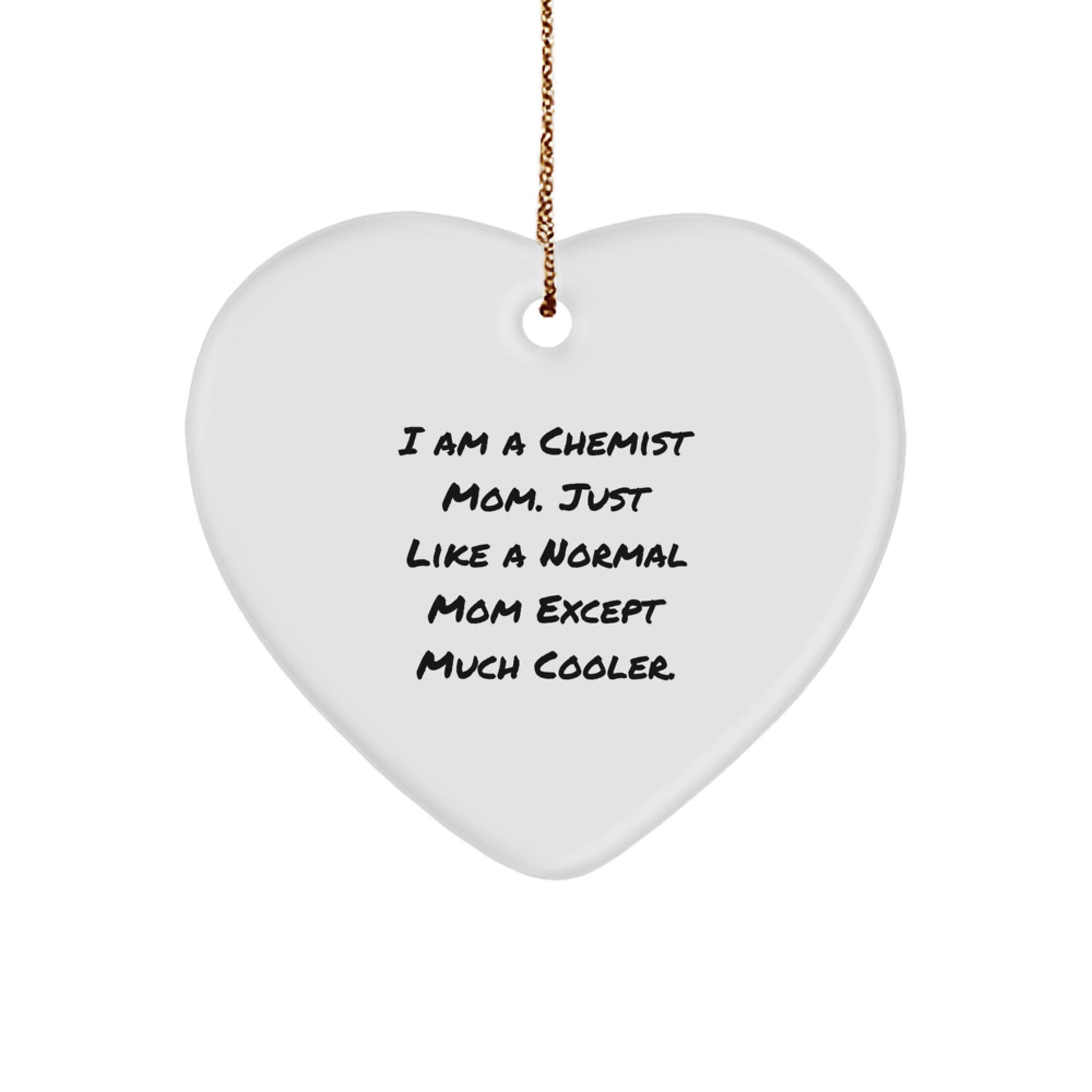 Chemist Mom's Heartfelt Gift, Funny Christmas Ornament for Chemist Woman, Gifts from Chemist Dad - Image 1