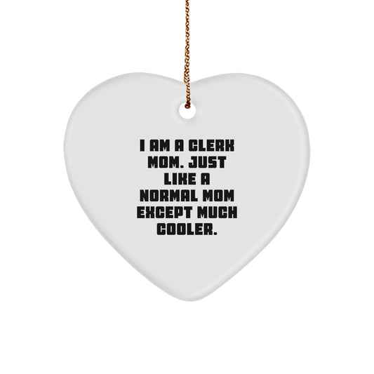 Funny Clerk Gifts from Mom, Heart Ornament for Clerk, Christmas Unique Gifts - Image 1