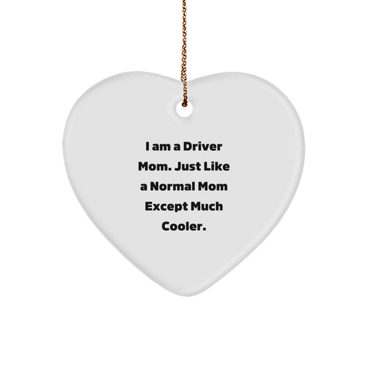 Funny Driver Mom Heart Ornament, Christmas Unique Gifts for Drivers from Friends, Funny Driver Mom Heart Decoration for Driver Mom's Office, Home, or Car - Image 1