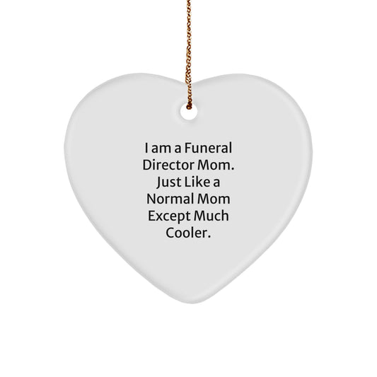 Funny Funeral Director Mom Gifts for Christmas - Heart Ornament, Unique Gifts from Mom to Funeral Director - Image 1