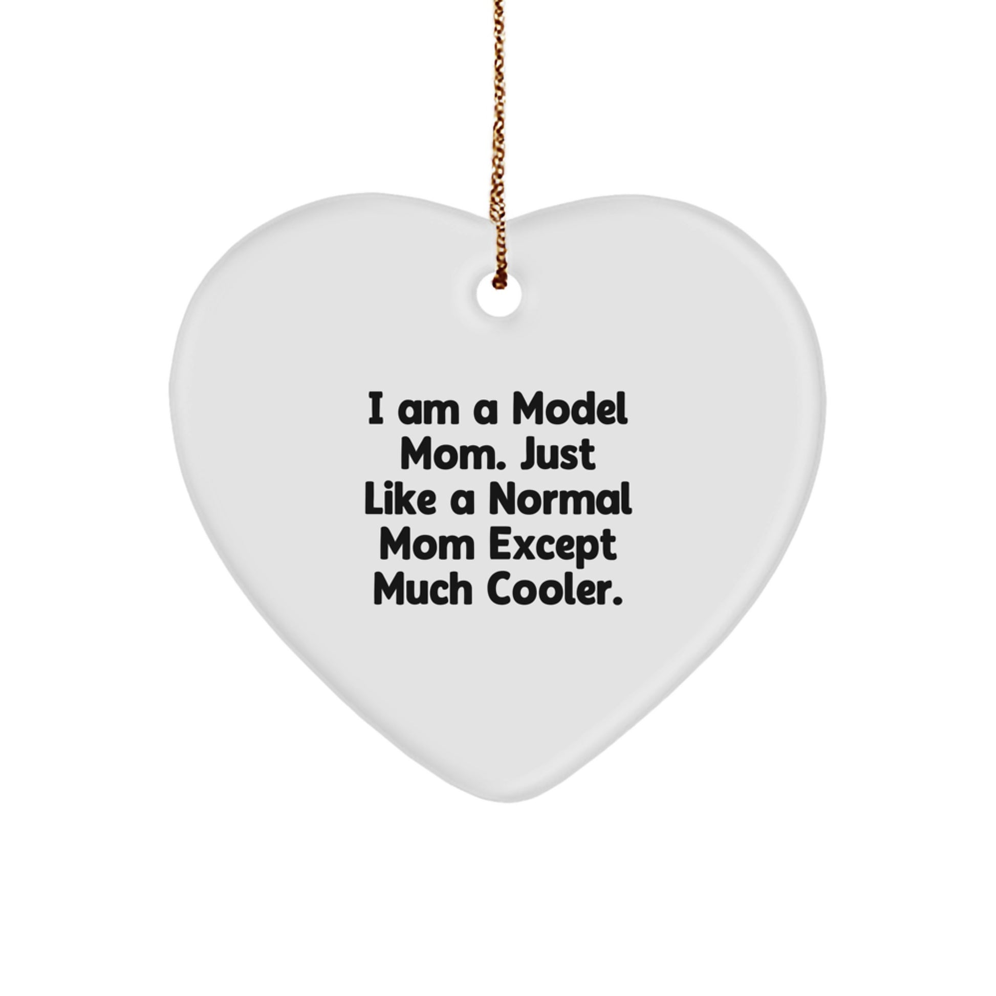 Funny Model Heart Ornament Gifts from Mom, Cute Heart Shaped Ornament for Model Christmas Unique Gifts - Image 1