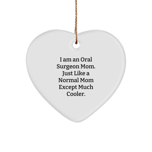 Funny Oral Surgeon Mom Gifts from Family, Heart Ornament for Christmas Unique Presents - Image 1
