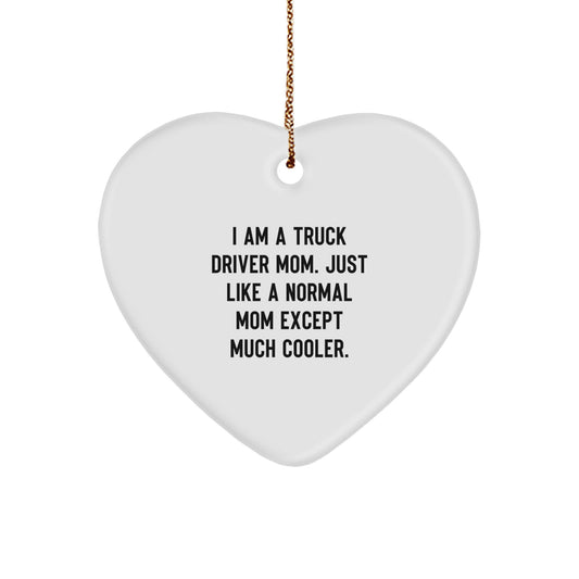 Funny Truck Driver Gifts from Family, Heart Ornament, I'm a Truck Driver Mom - Image 1